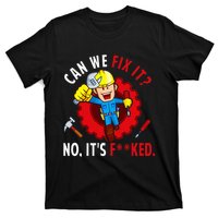 Can We Fix It No ItS Funny Repair Man Engineering T-Shirt