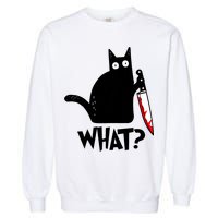 Cat What? Funny Black Cat Murderous Cat With Knife Garment-Dyed Sweatshirt