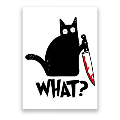 Cat What? Funny Black Cat Murderous Cat With Knife Poster