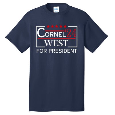 Cornel West For President 2024 Tall T-Shirt