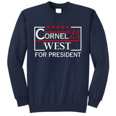 Cornel West For President 2024 Tall Sweatshirt