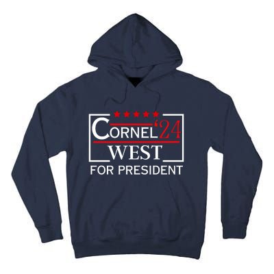 Cornel West For President 2024 Tall Hoodie