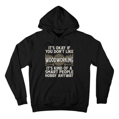 Cool Woodworking For Men Women Woodworker Wood Carver Tall Hoodie