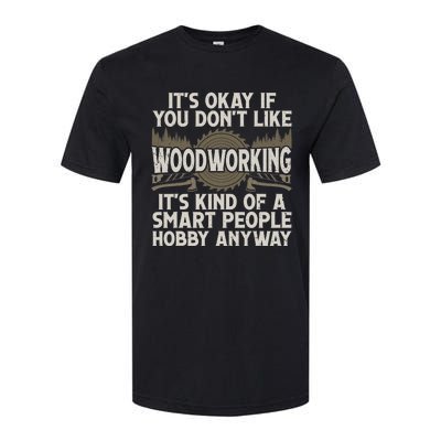 Cool Woodworking For Men Women Woodworker Wood Carver Softstyle CVC T-Shirt