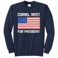 Cornel West For President 2024 Tall Sweatshirt