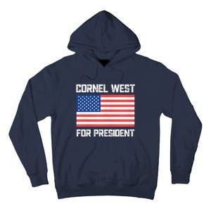 Cornel West For President 2024 Tall Hoodie