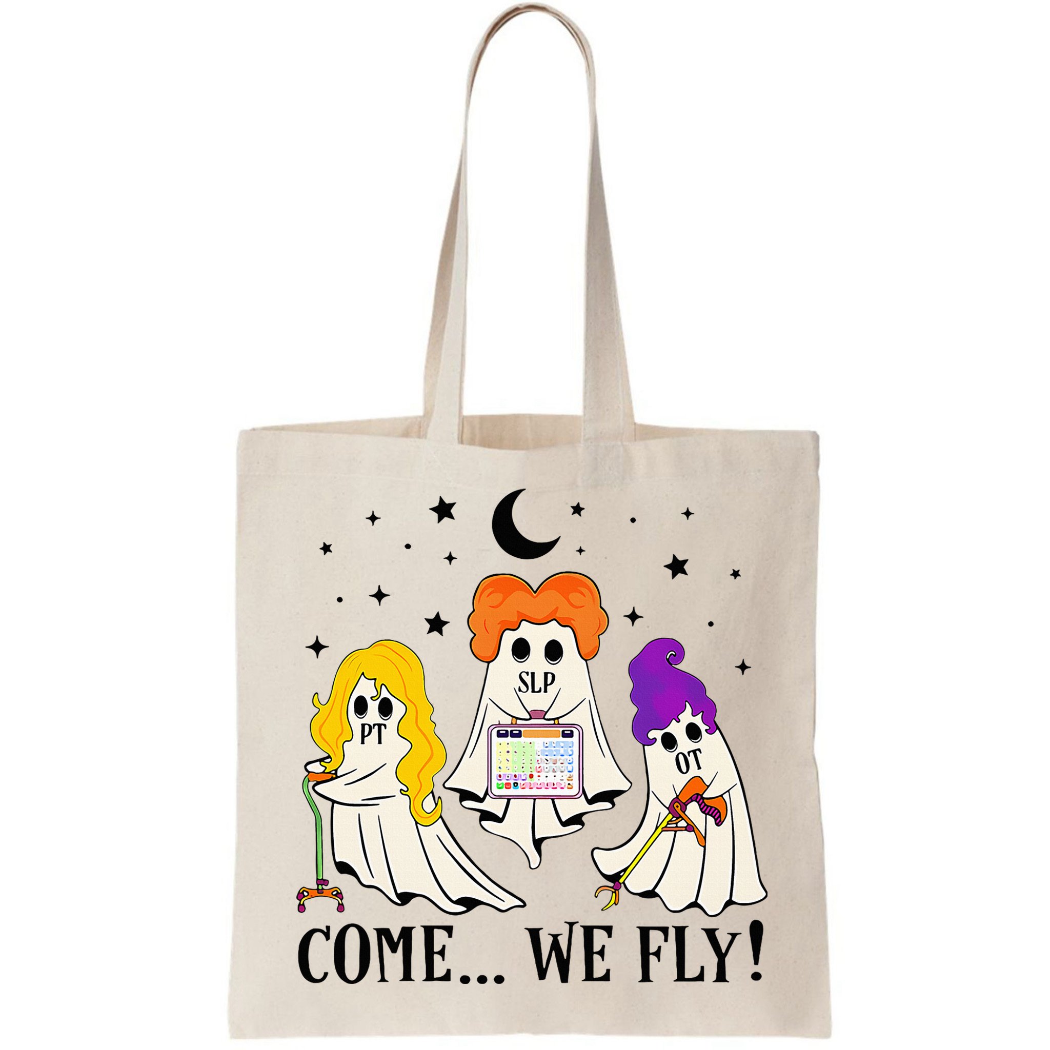 Come We Fly Funny PT SLP OT Nurse Ghost Nursing Halloween Bag