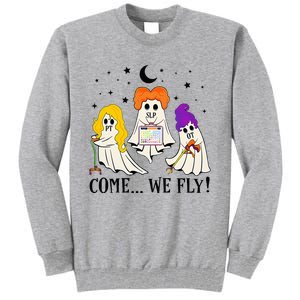 Come We Fly Funny PT SLP OT Nurse Ghost Nursing Halloween Tall Sweatshirt