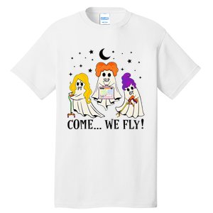 Come We Fly Funny PT SLP OT Nurse Ghost Nursing Halloween Tall T-Shirt