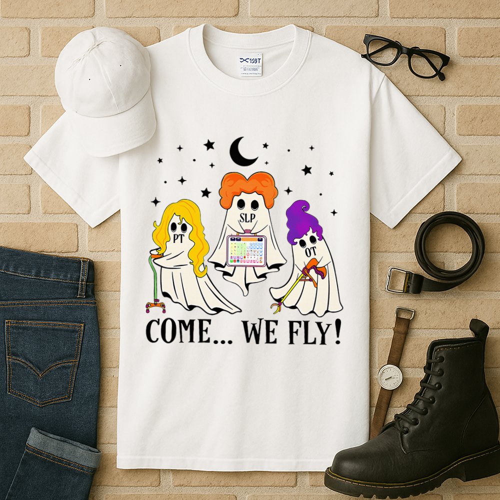 Come We Fly Funny PT SLP OT Nurse Ghost Nursing Halloween Tall T-Shirt