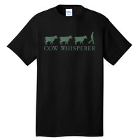 Cow Whisperer Funny Farmer Outfit For Farming Lovers Tall T-Shirt