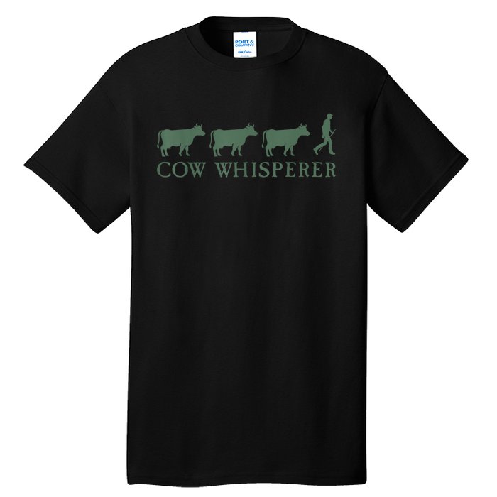 Cow Whisperer Funny Farmer Outfit For Farming Lovers Tall T-Shirt