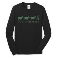 Cow Whisperer Funny Farmer Outfit For Farming Lovers Tall Long Sleeve T-Shirt