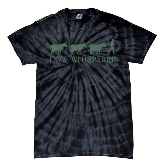 Cow Whisperer Funny Farmer Outfit For Farming Lovers Tie-Dye T-Shirt