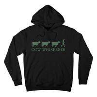 Cow Whisperer Funny Farmer Outfit For Farming Lovers Tall Hoodie