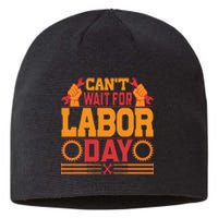 Can't Wiath For Labor Day Gift Plumber Sustainable Beanie