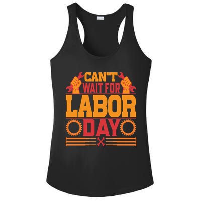 Can't Wiath For Labor Day Gift Plumber Ladies PosiCharge Competitor Racerback Tank