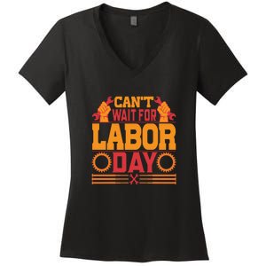 Can't Wiath For Labor Day Gift Plumber Women's V-Neck T-Shirt