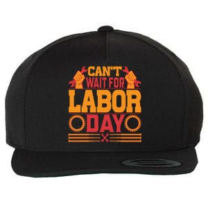 Can't Wiath For Labor Day Gift Plumber Wool Snapback Cap