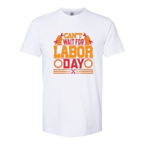 Can't Wiath For Labor Day Gift Plumber Softstyle CVC T-Shirt