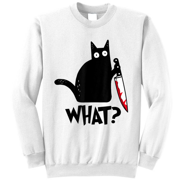 Cat What? Funny Black Cat Murderous Cat With Knife Sweatshirt