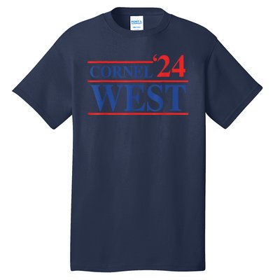 Cornel West For President Cornel West 2024 Tall T-Shirt