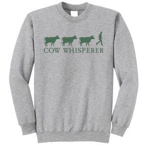 Cow Whisperer Funny Farmer Tall Sweatshirt