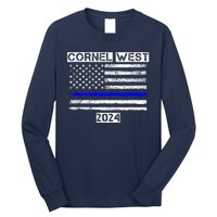 Cornel West For President Cornel West 2024 Long Sleeve Shirt