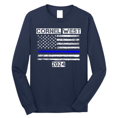 Cornel West For President Cornel West 2024 Long Sleeve Shirt