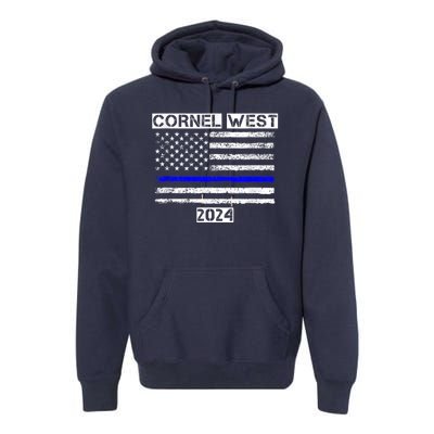 Cornel West For President Cornel West 2024 Premium Hoodie