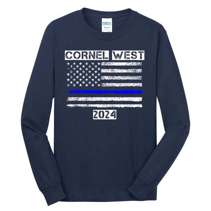 Cornel West For President Cornel West 2024 Tall Long Sleeve T-Shirt