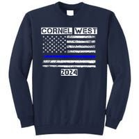 Cornel West For President Cornel West 2024 Tall Sweatshirt