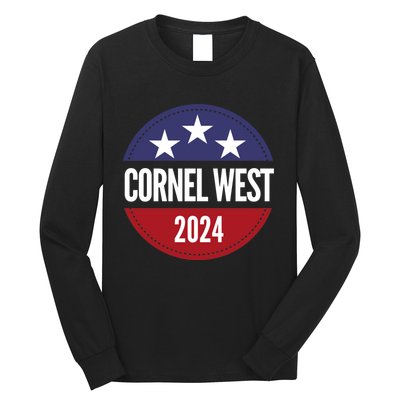 Cornel West For President Cornel West 2024 Long Sleeve Shirt