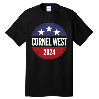 Cornel West For President Cornel West 2024 Tall T-Shirt