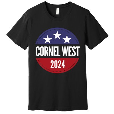 Cornel West For President Cornel West 2024 Premium T-Shirt