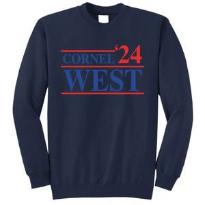 Cornel West For President Cornel West 2024 Tall Sweatshirt