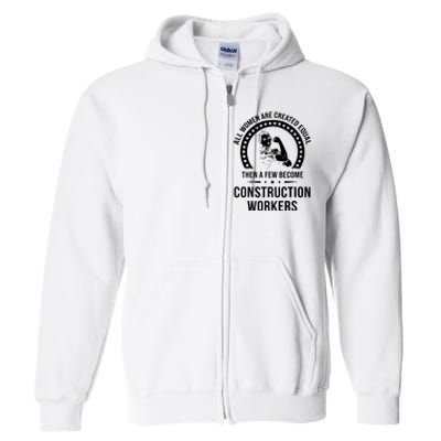 Construction Worker For Women Construction Worker Full Zip Hoodie