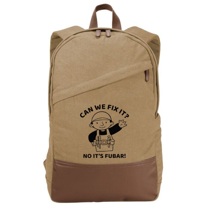 Can We Fix It No ItS Fubar! Toolbox Helmet Construction Cotton Canvas Backpack