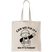 Can We Fix It No ItS Fubar! Toolbox Helmet Construction Bag