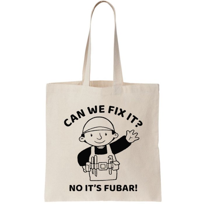 Can We Fix It No ItS Fubar! Toolbox Helmet Construction Bag