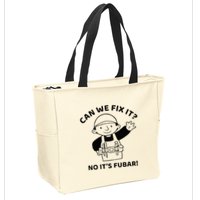 Can We Fix It No ItS Fubar! Toolbox Helmet Construction Zip Tote Bag