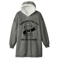 Can We Fix It No ItS Fubar! Toolbox Helmet Construction Hooded Wearable Blanket