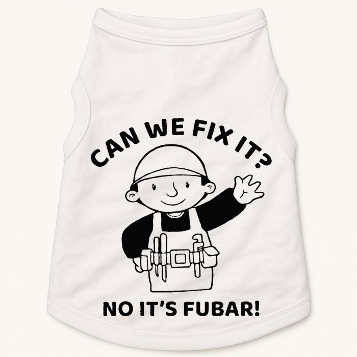 Can We Fix It No ItS Fubar! Toolbox Helmet Construction Doggie Tank