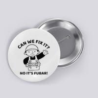 Can We Fix It No ItS Fubar! Toolbox Helmet Construction Button