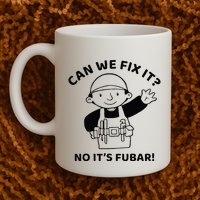 Can We Fix It No ItS Fubar! Toolbox Helmet Construction Mug