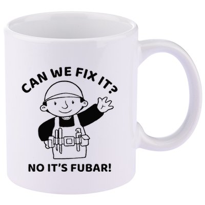 Can We Fix It No ItS Fubar! Toolbox Helmet Construction 11oz C Handle Ceramic Mug