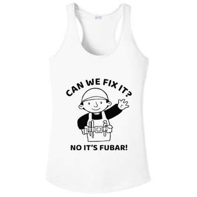 Can We Fix It No ItS Fubar! Toolbox Helmet Construction Ladies PosiCharge Competitor Racerback Tank