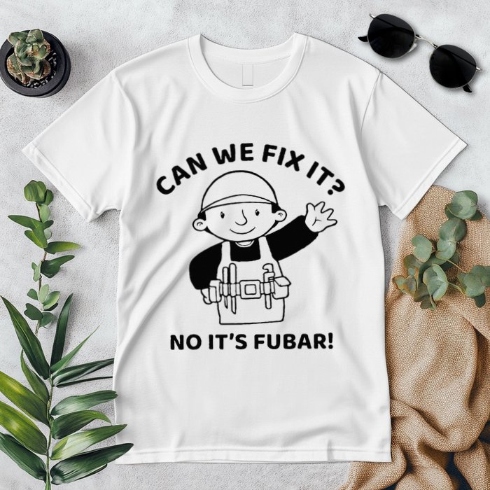 Can We Fix It No ItS Fubar! Toolbox Helmet Construction Premium T-Shirt