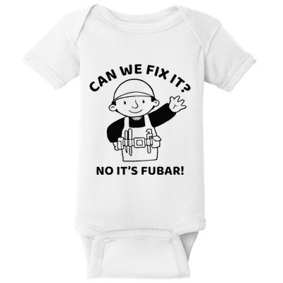Can We Fix It No ItS Fubar! Toolbox Helmet Construction Baby Bodysuit