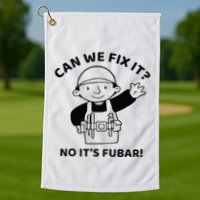 Can We Fix It No ItS Fubar! Toolbox Helmet Construction Golf Towel
